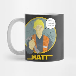 Matt the radar tech Mug